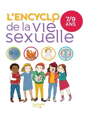 cover image of L'encyclo de la vie sexuelle 7-9 ans